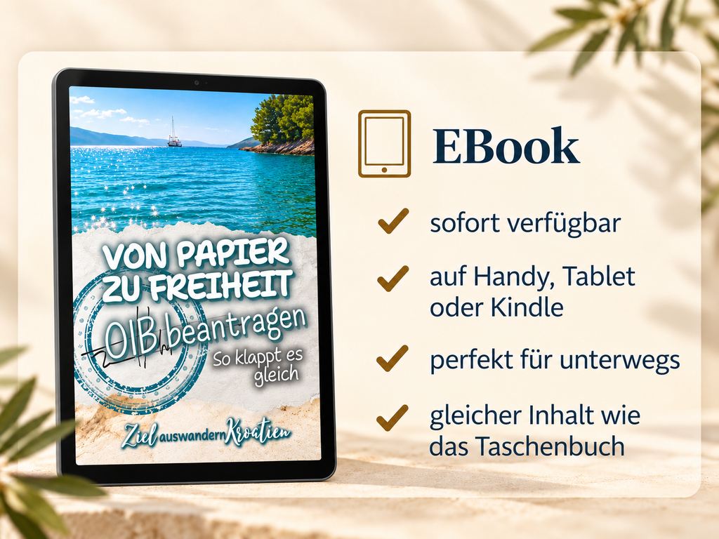 OIB beantragen Kroatien Guide als EBook Von Papier zu Freiheit für Auswanderer